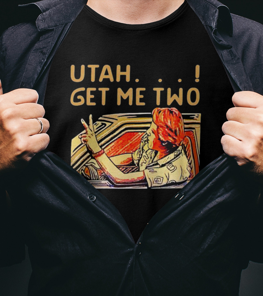 Utah Get Me Two Scene Colorful Car Gesture Iconic Movie T-Shirt