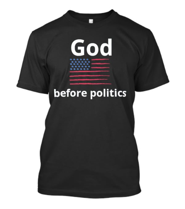God Before Politics USA Flag T-Shirt