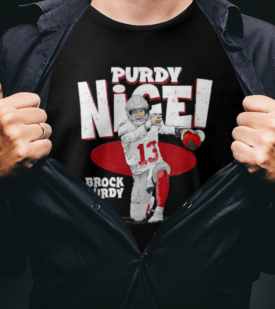 Brock Purdy San Francisco Purdy Nice 13 Football Player Recognition T-Shirt