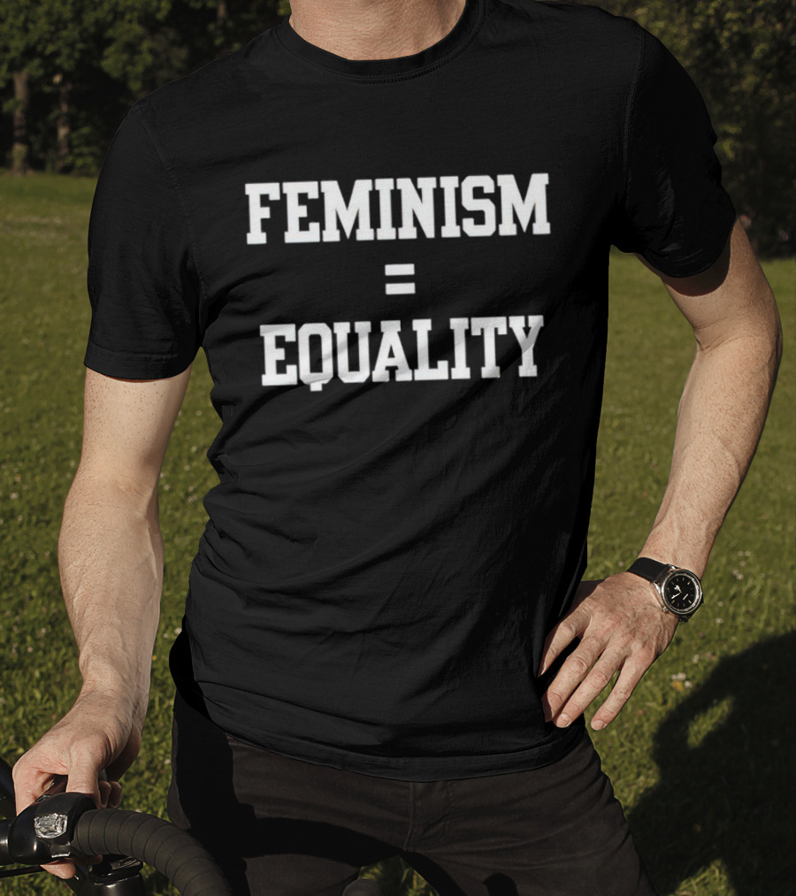 Feminism Equals Equality #womendirect T-Shirt