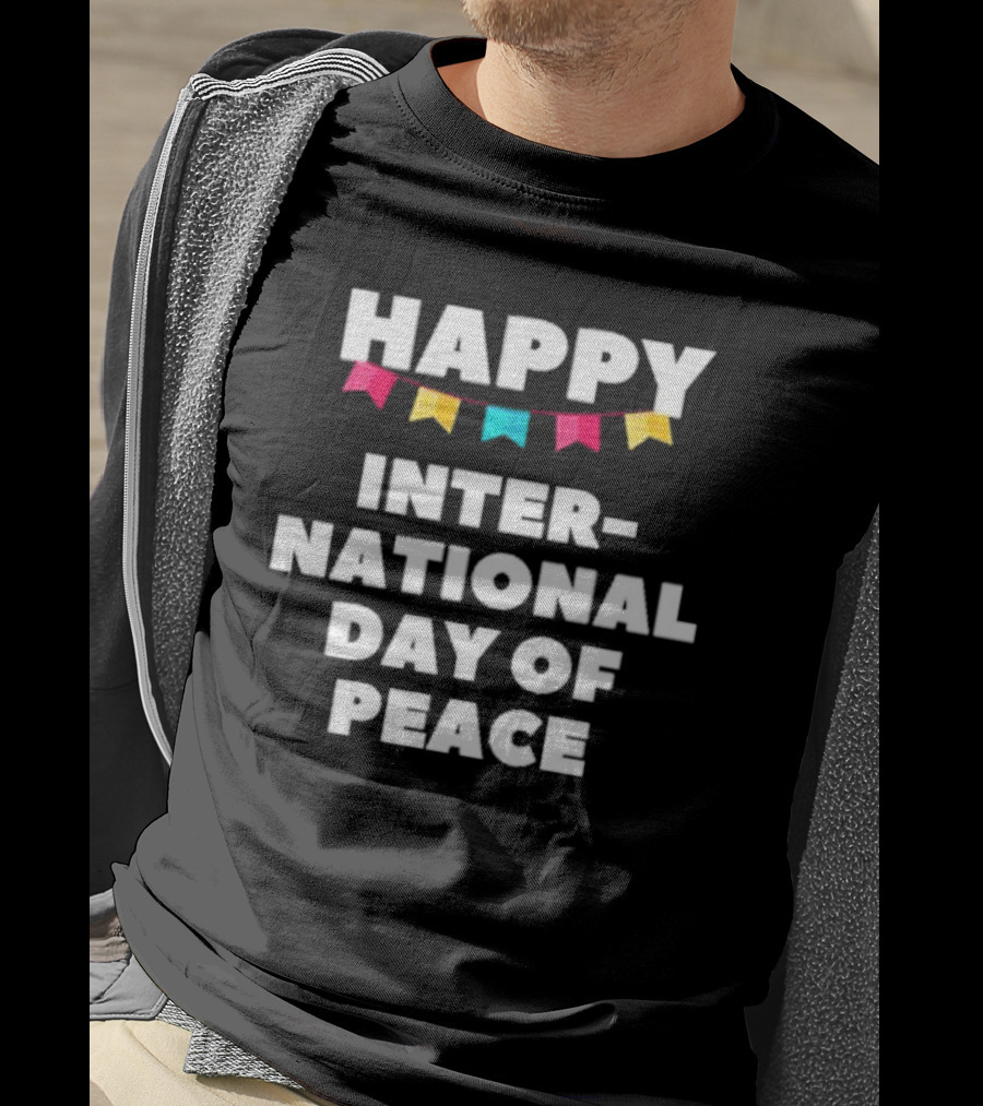 Happy International Day Of Peace Colorful Banner T-Shirt