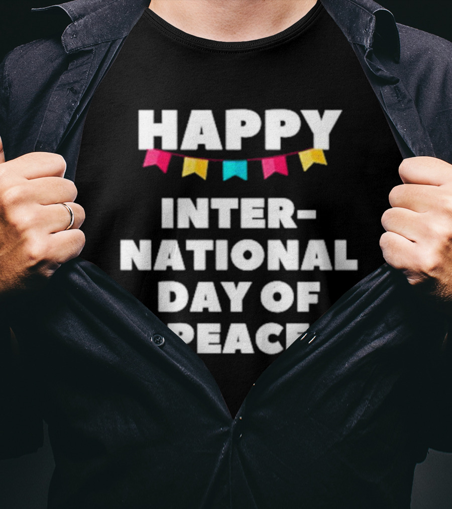 Happy International Day Of Peace Colorful Banner T-Shirt