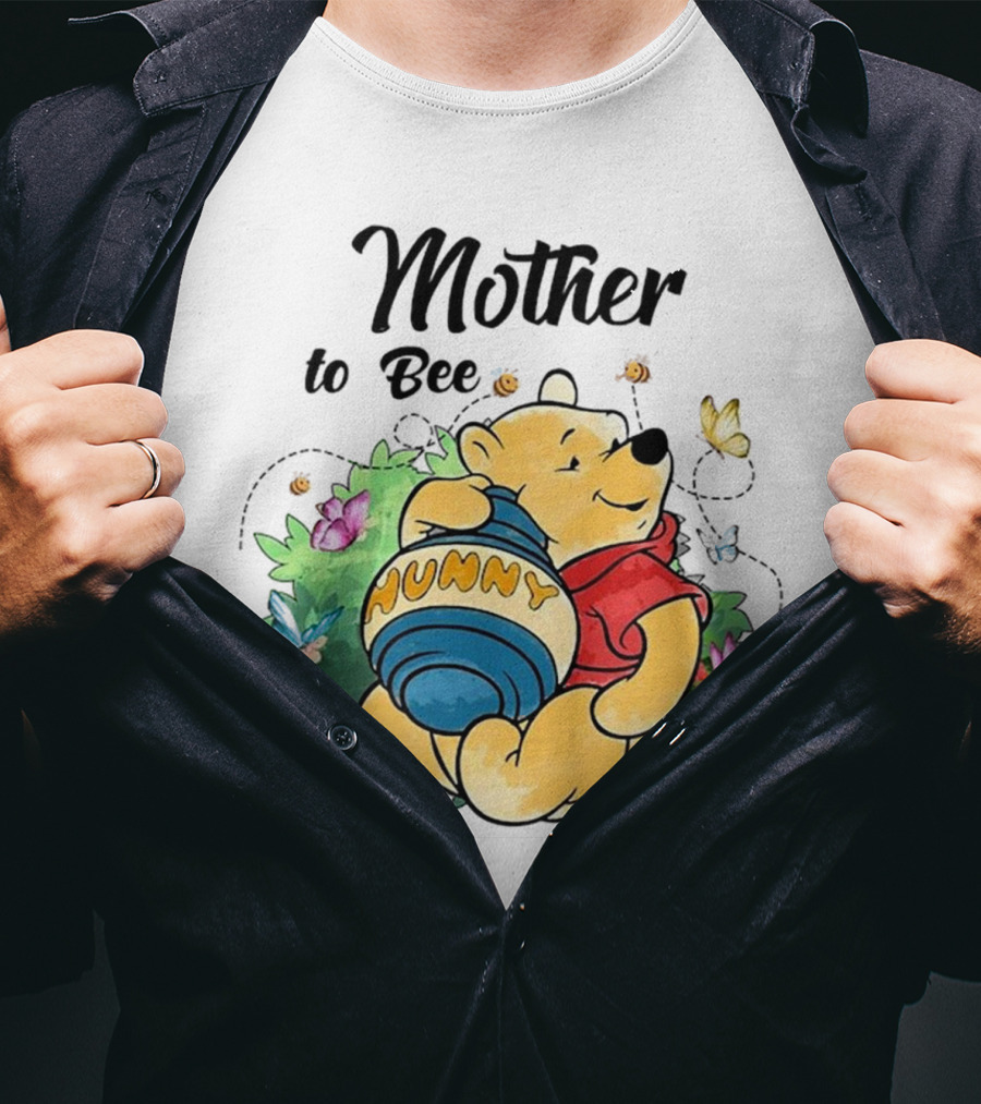 Mother To Bee Hunny Winnie The Pooh T-Shirt