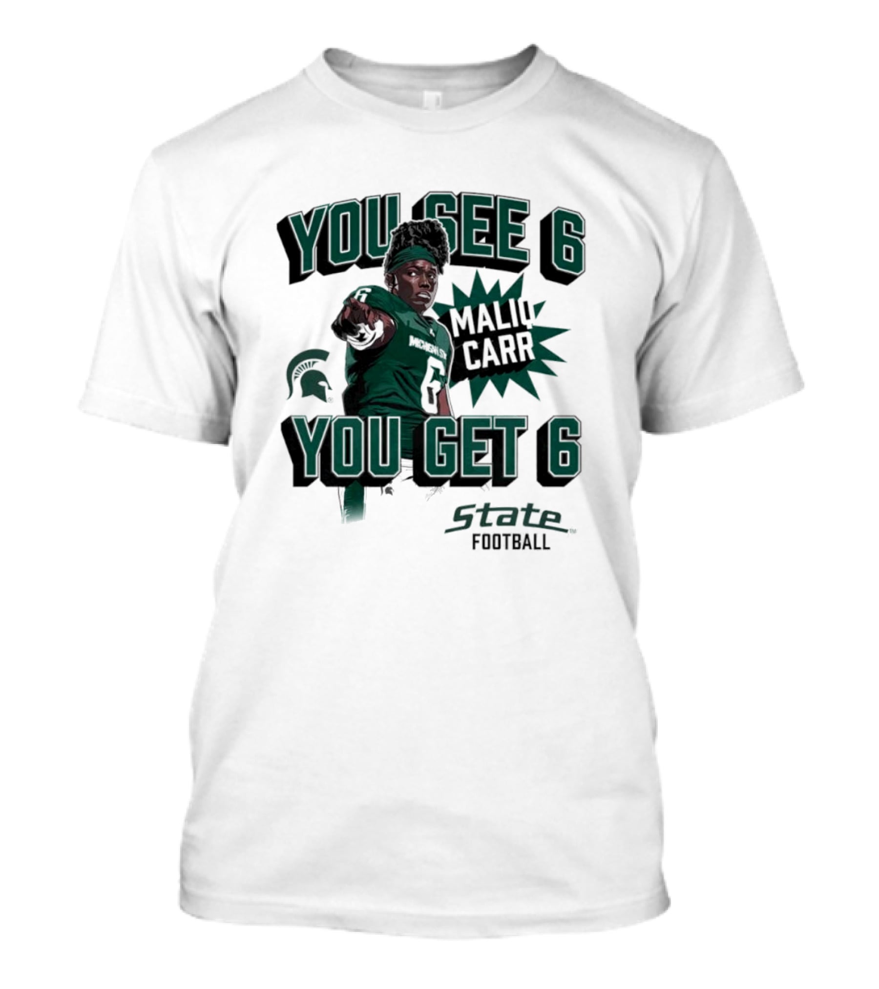 Maliq Carr You See 6 You Get 6 State Football T-Shirt