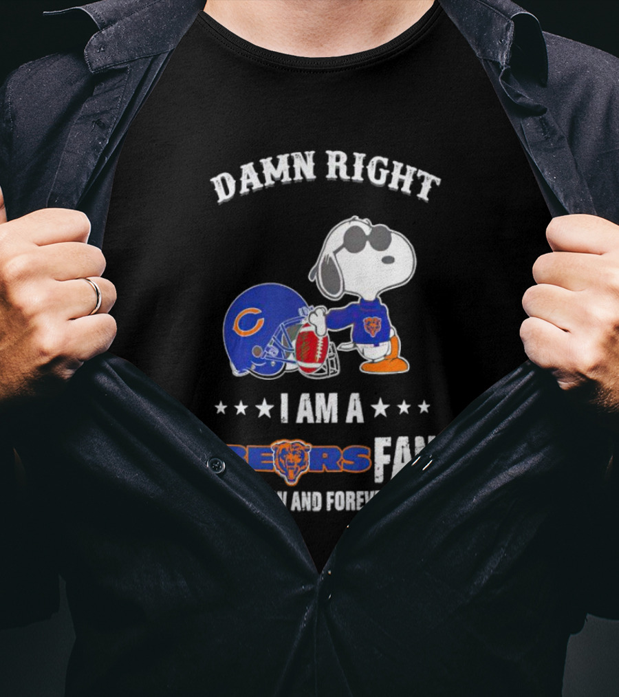 Damn Right I Am A Bears Fan Now And Forever Snoopy Chicago Bears T-Shirt