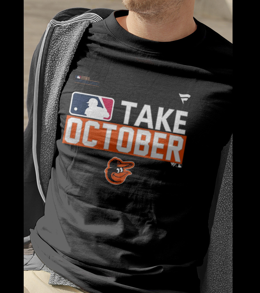 Take October Baltimore Orioles MLB Fanatics T-Shirt