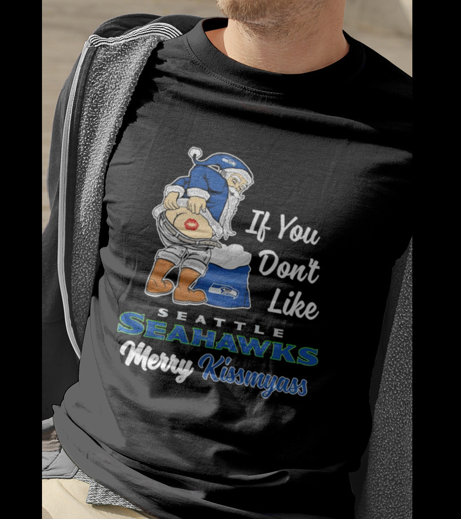 If You Don’t Like Seattle Seahawks Merry Kissmyass Santa Mascot T-Shirt