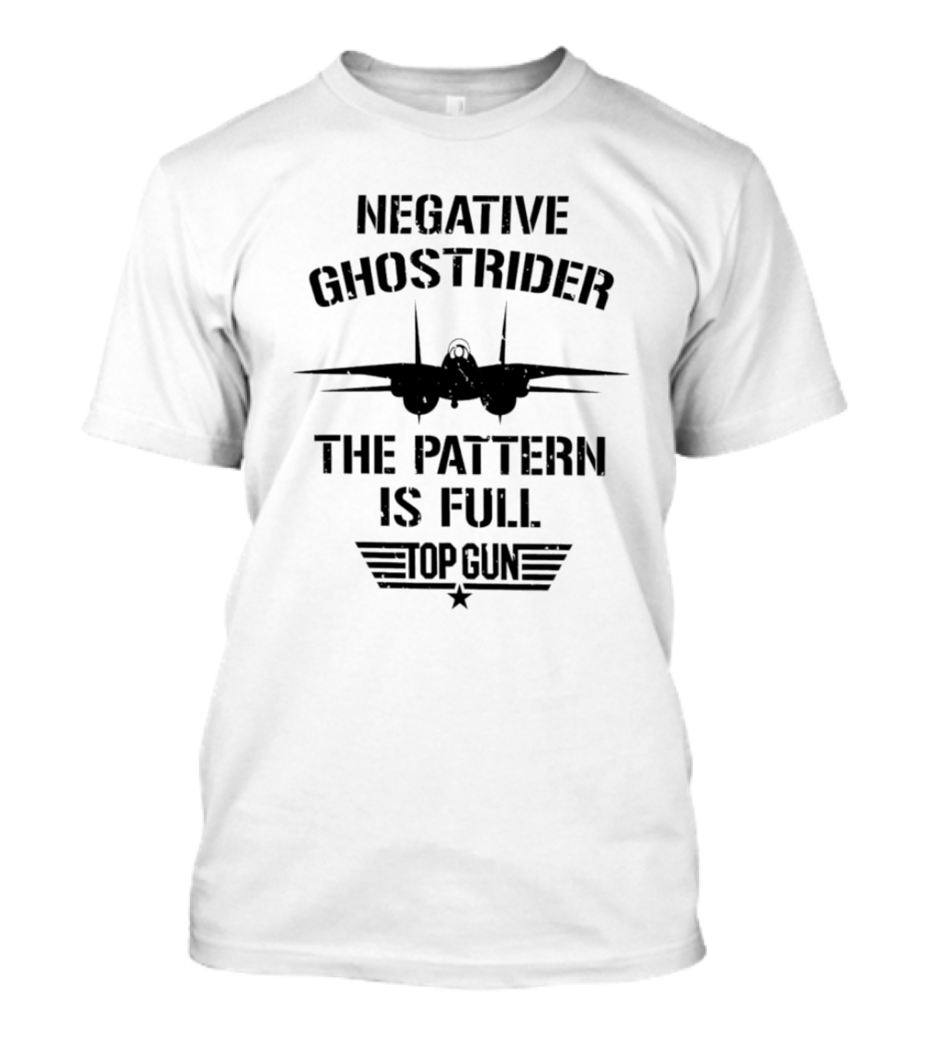 Negative Ghostrider The Pattern Is Full Top Gun Fighter Jet T-Shirt