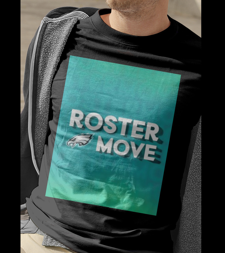 Philadelphia Eagles Roster Move T-Shirt
