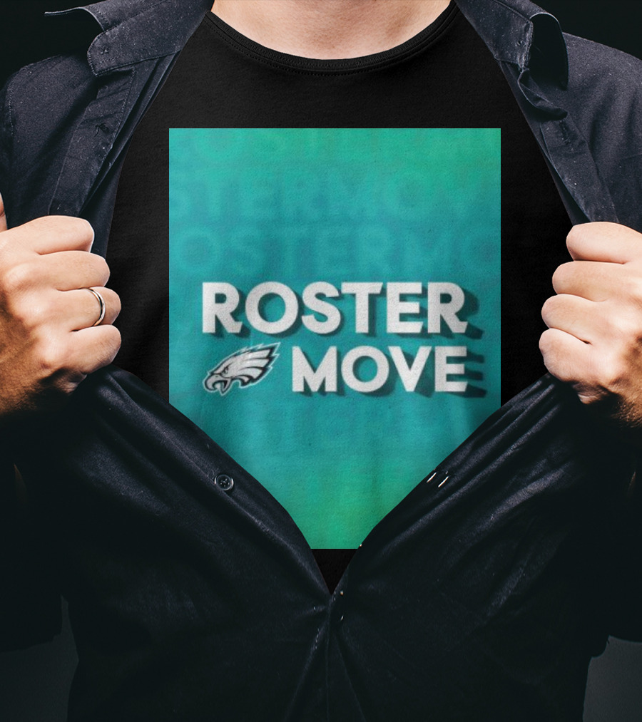 Philadelphia Eagles Roster Move T-Shirt