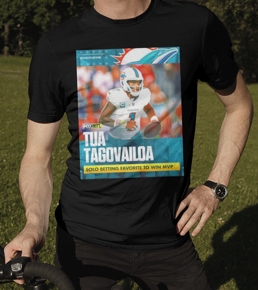 Miami Dolphins Tua Tagovailoa Solo Betting Favorite To Win MVP Fox NFL T-Shirt