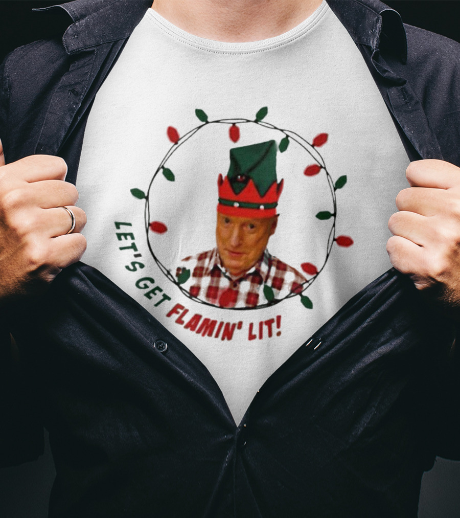 Let’s Get Flamin’ Lit Christmas Elf With Lights T-Shirt