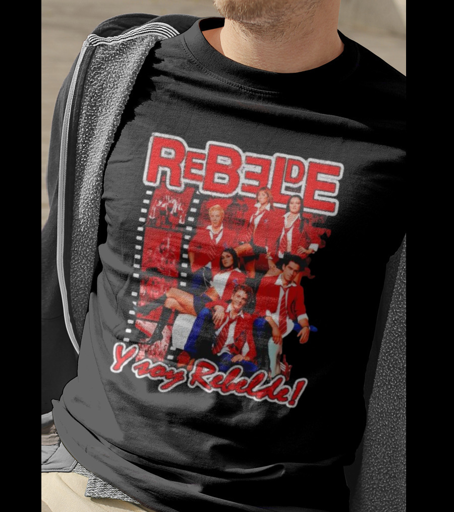 Rebelde Y Soy Rebelde T-Shirt