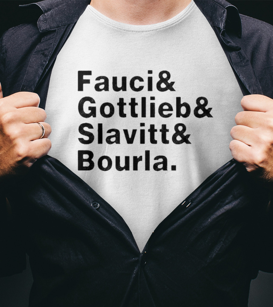 Fauci Gottlieb Slavitt Bourla Ampersand List T-Shirt
