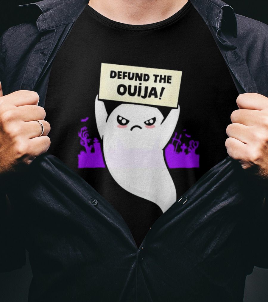 Defund The Ouija Angry Ghost Protest With Graveyard Background T-Shirt