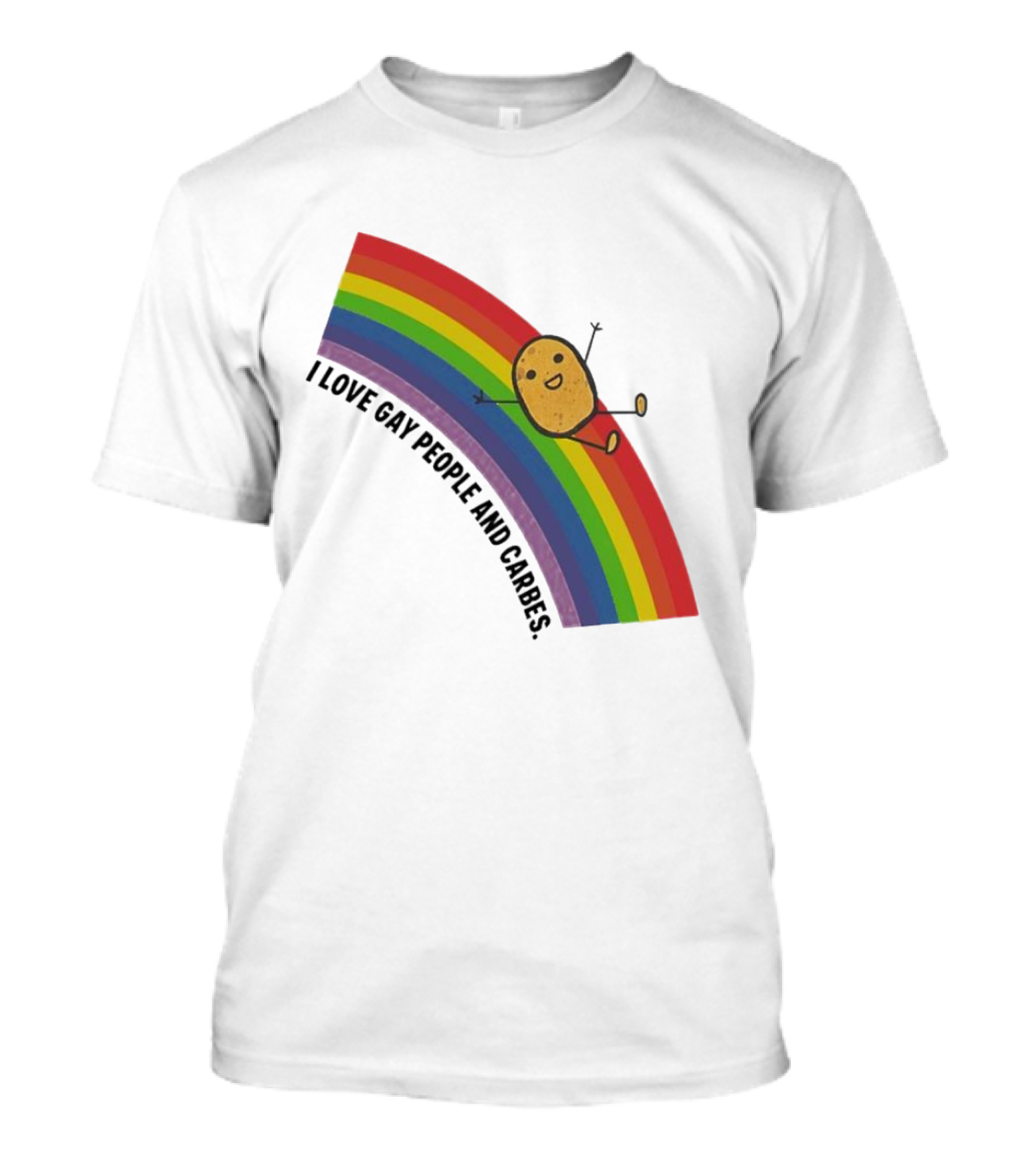 I Love Gay People And Carbes Rainbow Potato T-Shirt