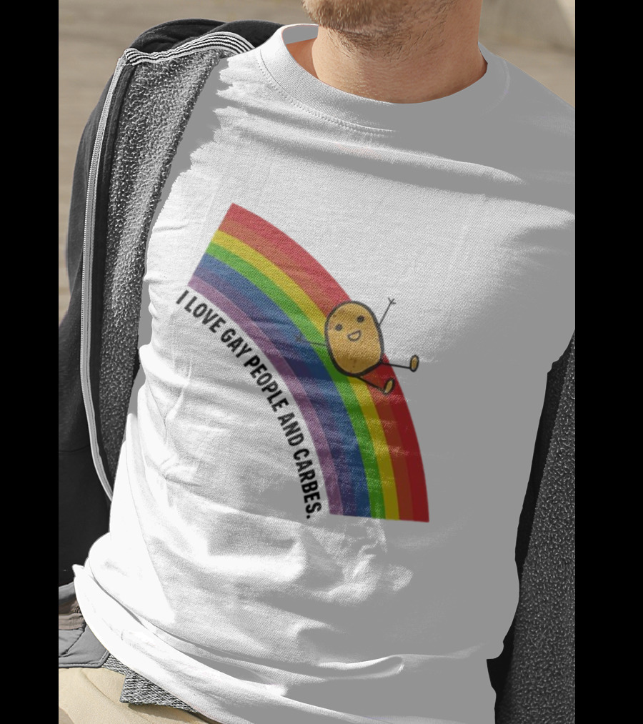 I Love Gay People And Carbes Rainbow Potato T-Shirt