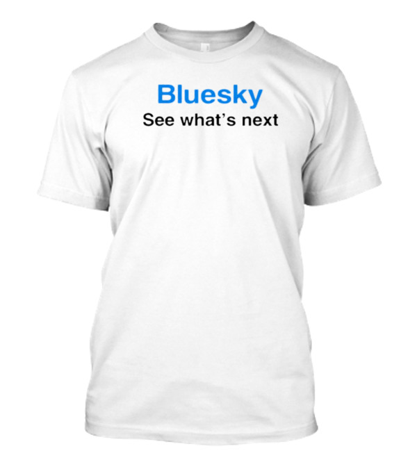 Matt Binder Bluesky See What’s Next T-Shirt