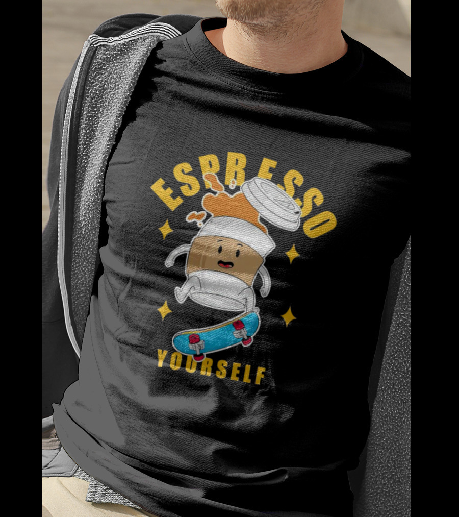 Espresso Yourself Coffee Cup Skateboarding Fun T-Shirt