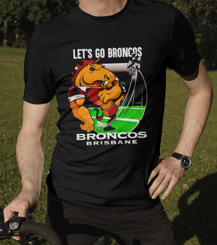 Let’s Go Broncos Brisbane NRL Football Mascot Kick T-Shirt