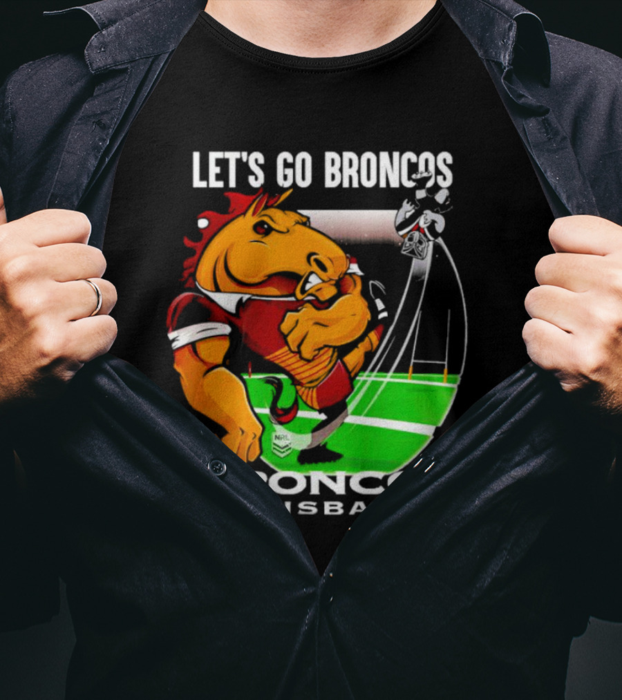 Let’s Go Broncos Brisbane NRL Football Mascot Kick T-Shirt