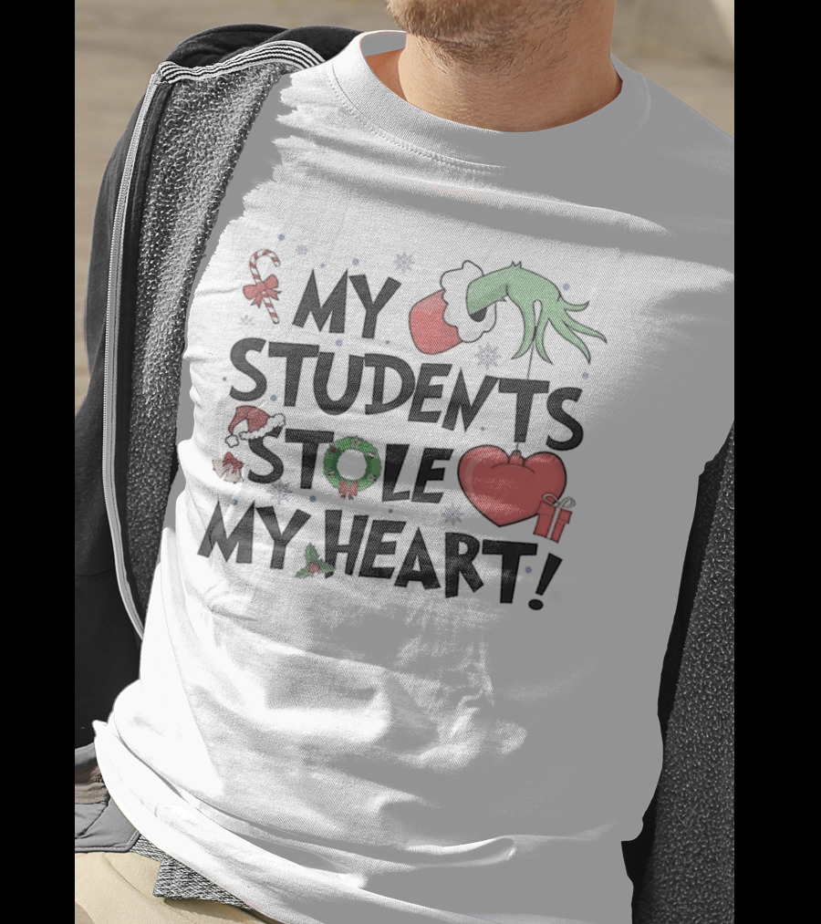 My Students Stole My Heart Grinch Hand Teacher Christmas T-Shirt