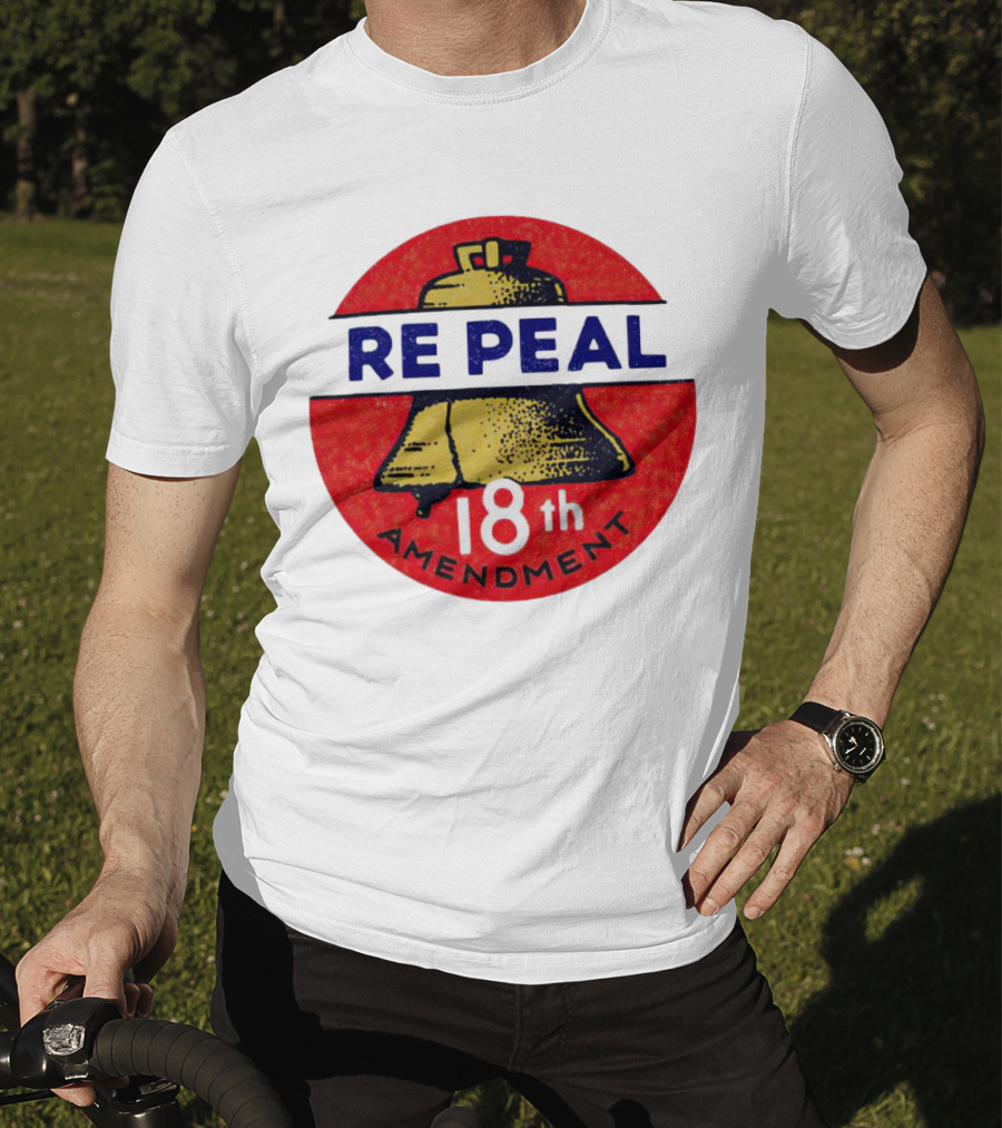Repeal The 18th Amendment Liberty Bell Emblem T-Shirt
