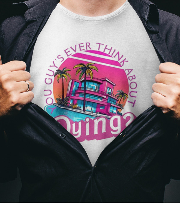 You Guy's Ever Think About Dying? Retro Palm Tree Sunset Vibrant Pink Neon Aesthetic T-Shirt