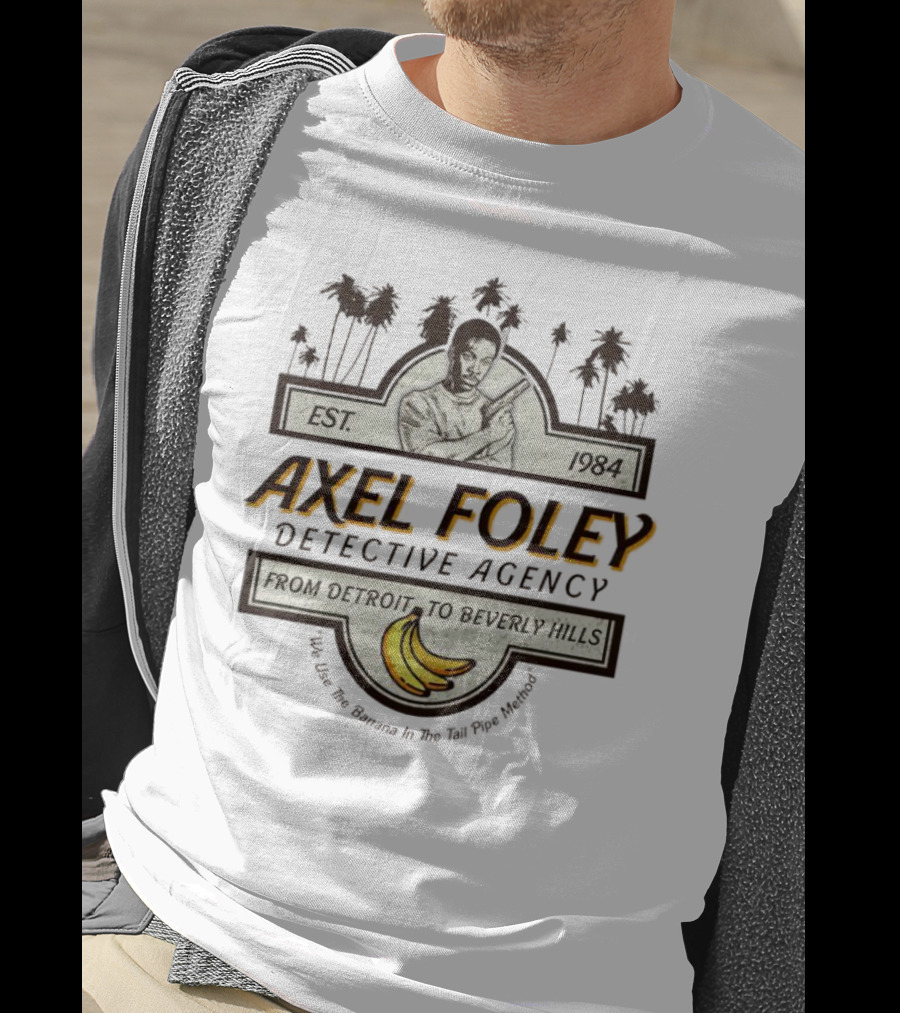 Axel Foley Detective Agency Est. 1984 From Detroit To Beverly Hills Bananas Palm Trees T-Shirt