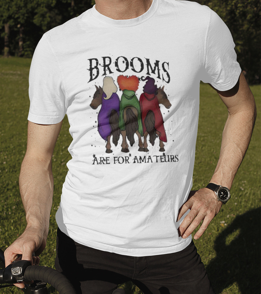 Hocus Pocus Brooms Are For Amateurs Halloween Witches On Horses T-Shirt