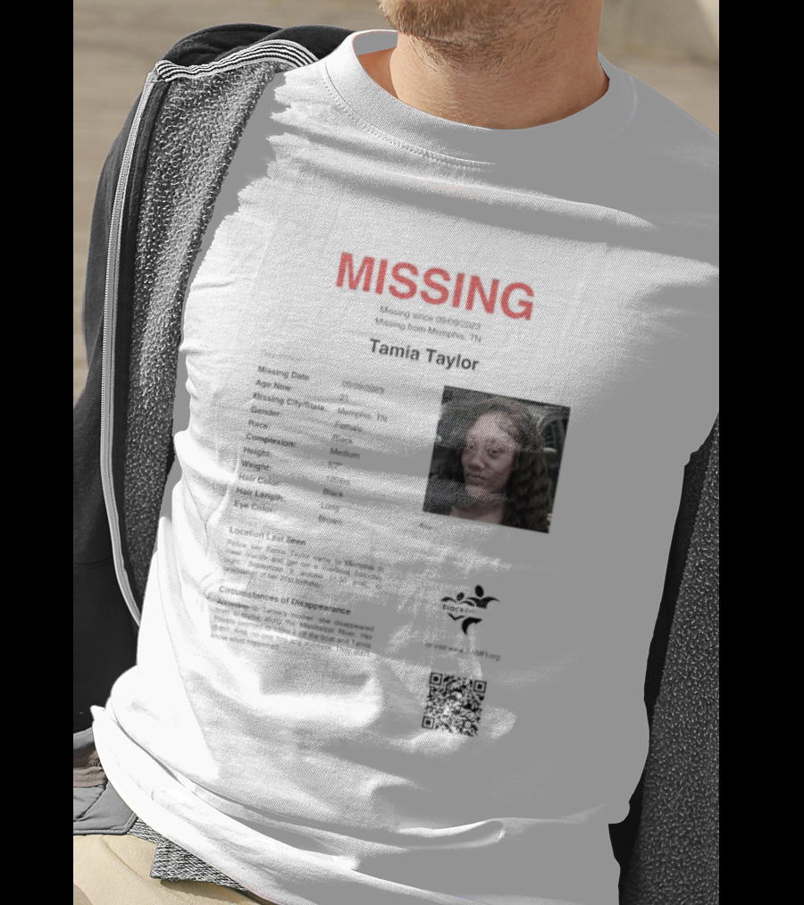 MISSING Tamia Taylor Memphis TN Qr.tips/save.tamia.taylor T-Shirt
