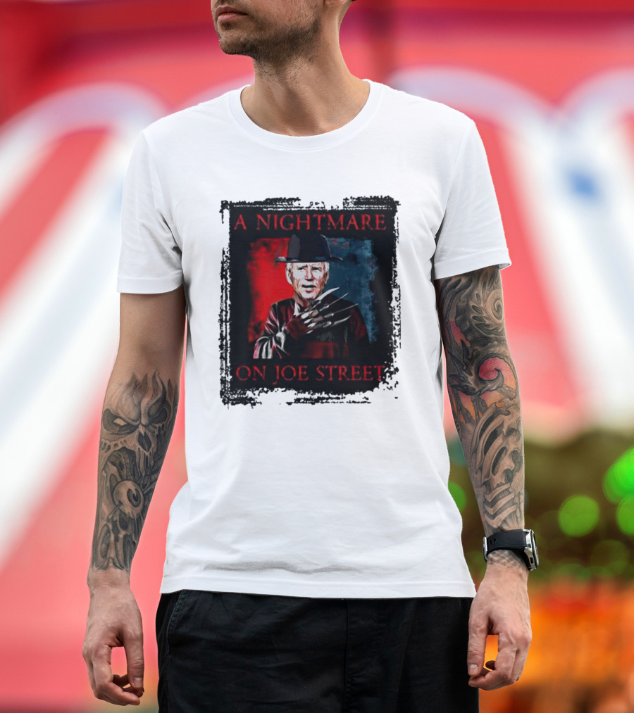 Joe Biden as Freddy Krueger A Nightmare on Joe Street T-Shirt