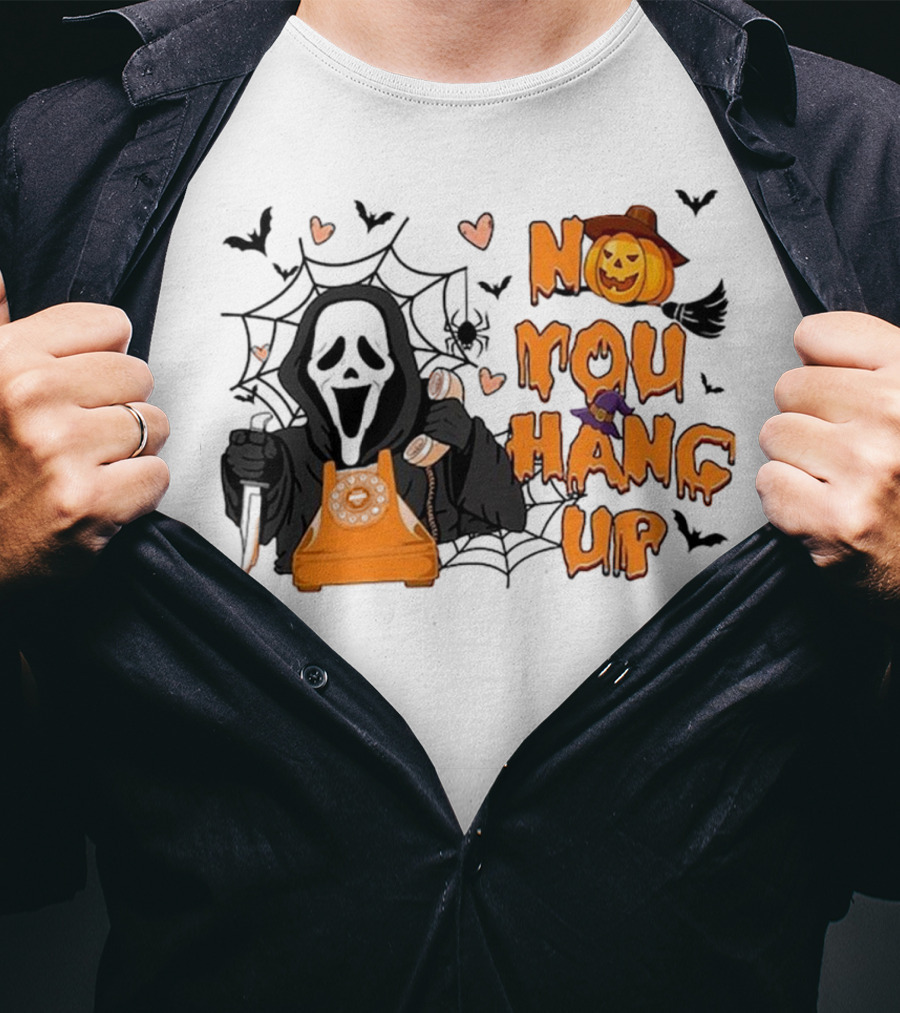 No You Hang Up Ghost With Pumpkin Phone Halloween Bats And Cobwebs T-Shirt