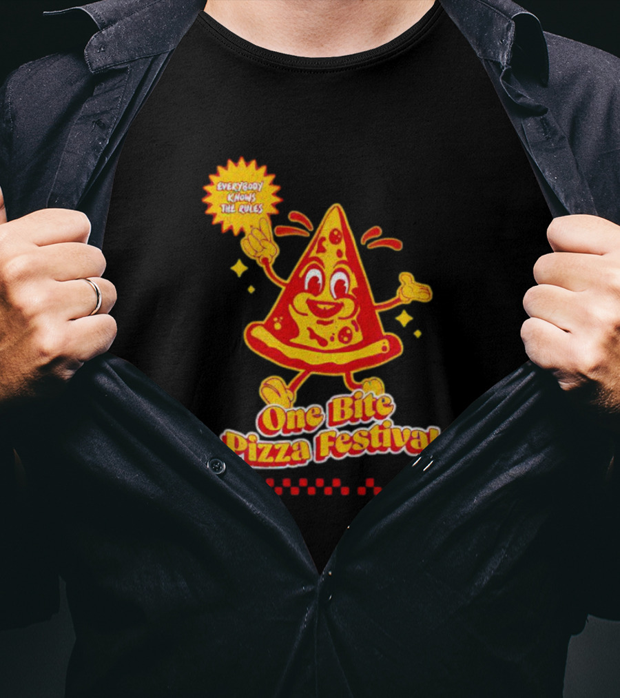 Everybody Knows The Rules One Bite Pizza Festival T-Shirt