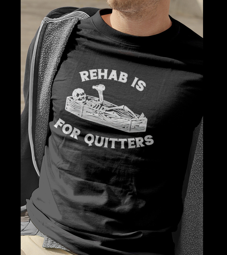 Skeleton Rehab Is For Quitters Coffin T-Shirt