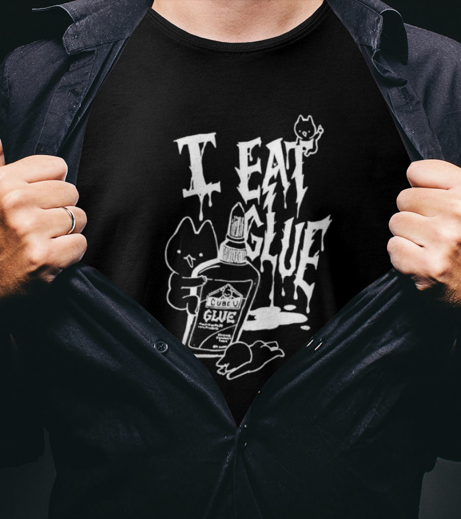 I Eat Glue Cube Glue Cats Quirky Humor T-Shirt