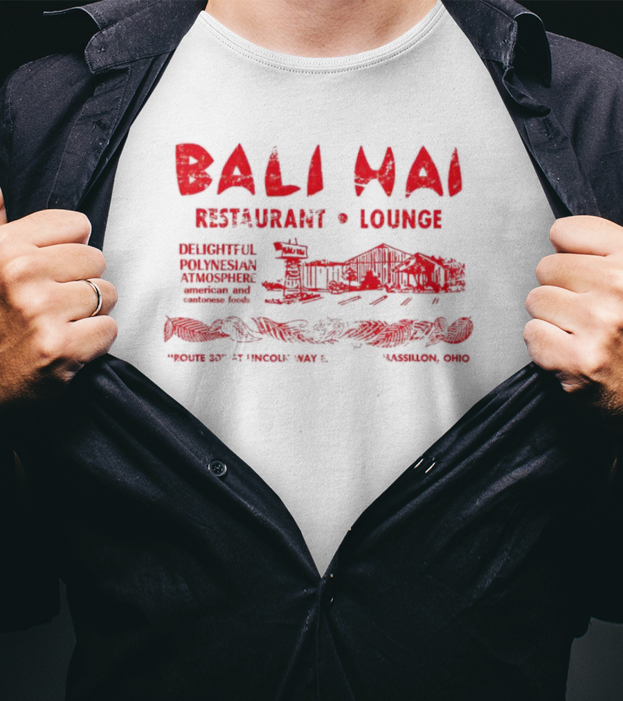 Bali Hai Restaurant Lounge Delightful Polynesian Atmosphere Route 37 Lincoln Way Massillon Ohio T-Shirt