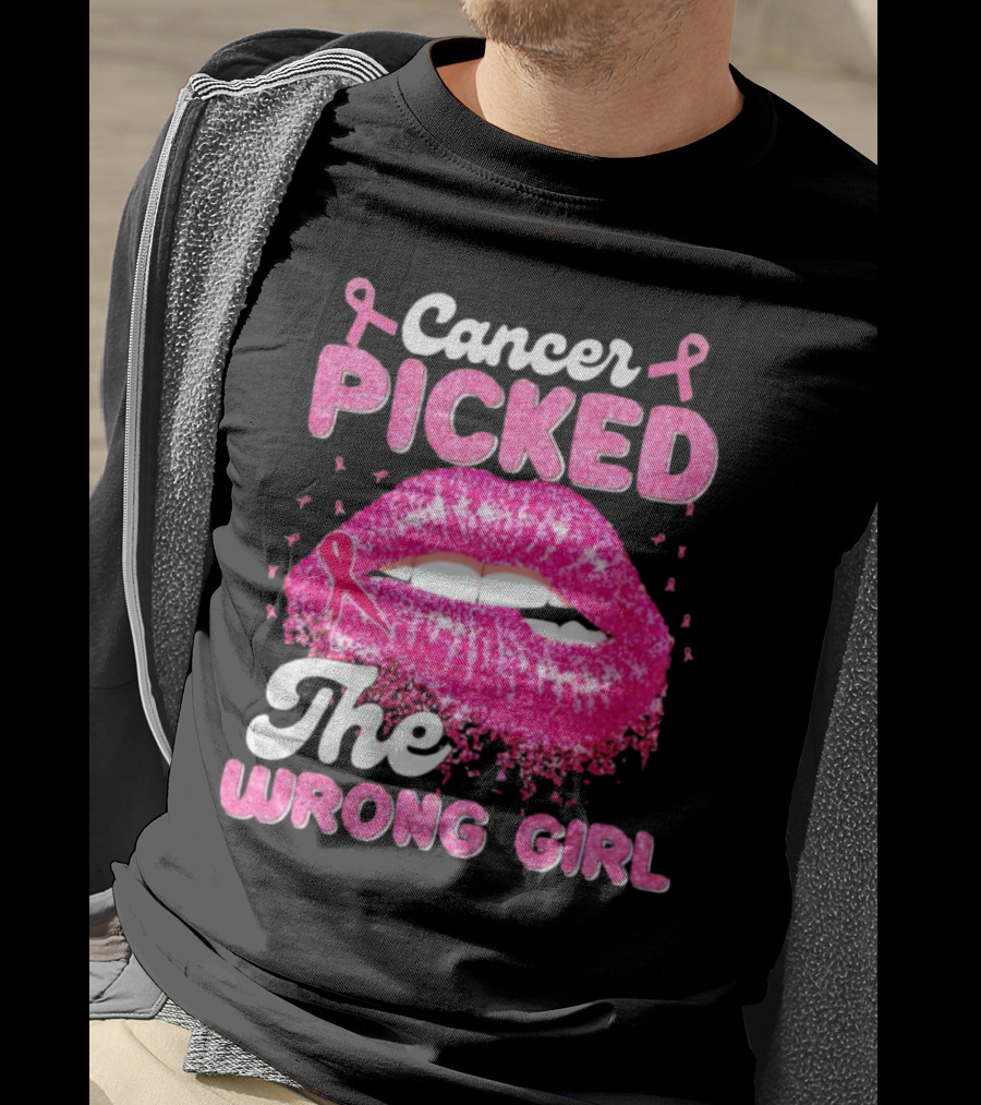 Cancer Picked The Wrong Girl Pink Ribbon Lips T-Shirt