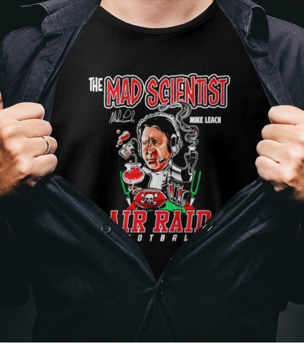 The Mad Scientist Mike Leach Air Raid Football Signature T-Shirt