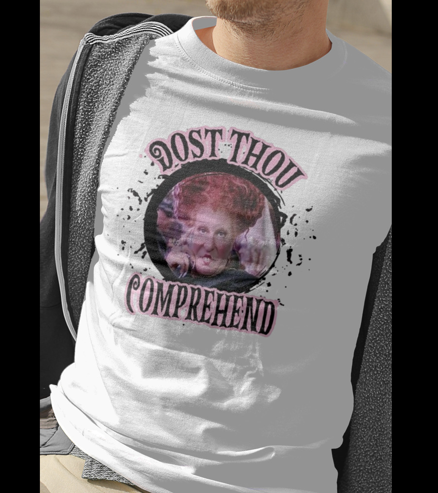 Dost Thou Comprehend Sanderson Hocus Pocus Resting Witch Face Funny Hocus Pocus T-Shirt