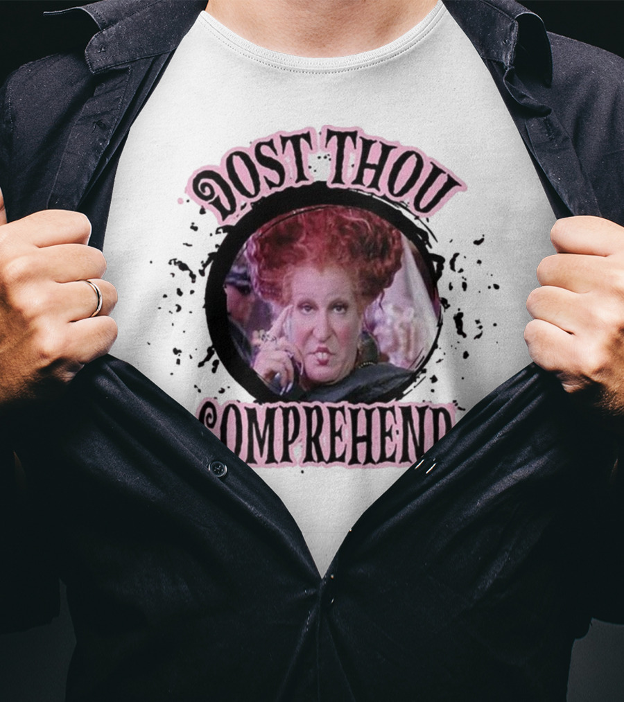 Dost Thou Comprehend Sanderson Hocus Pocus Resting Witch Face Funny Hocus Pocus T-Shirt