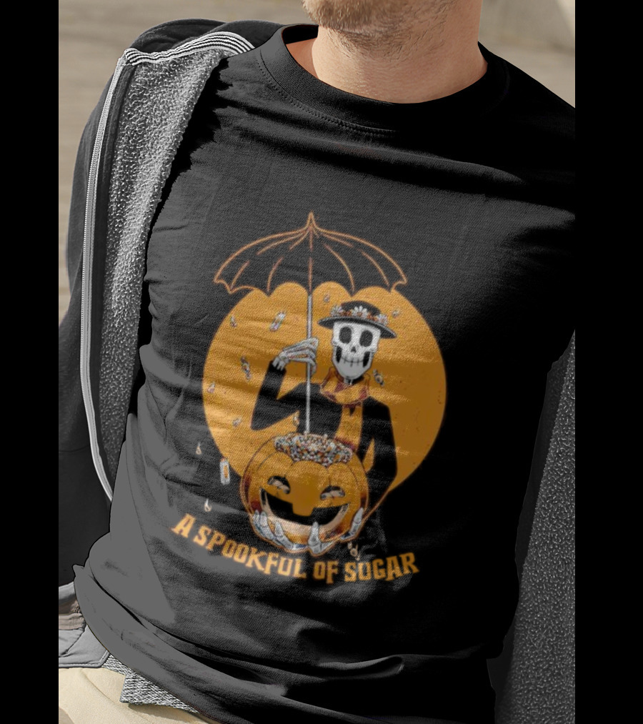 A Spookful Of Sugar Skeleton With Umbrella And Pumpkin Halloween T-Shirt
