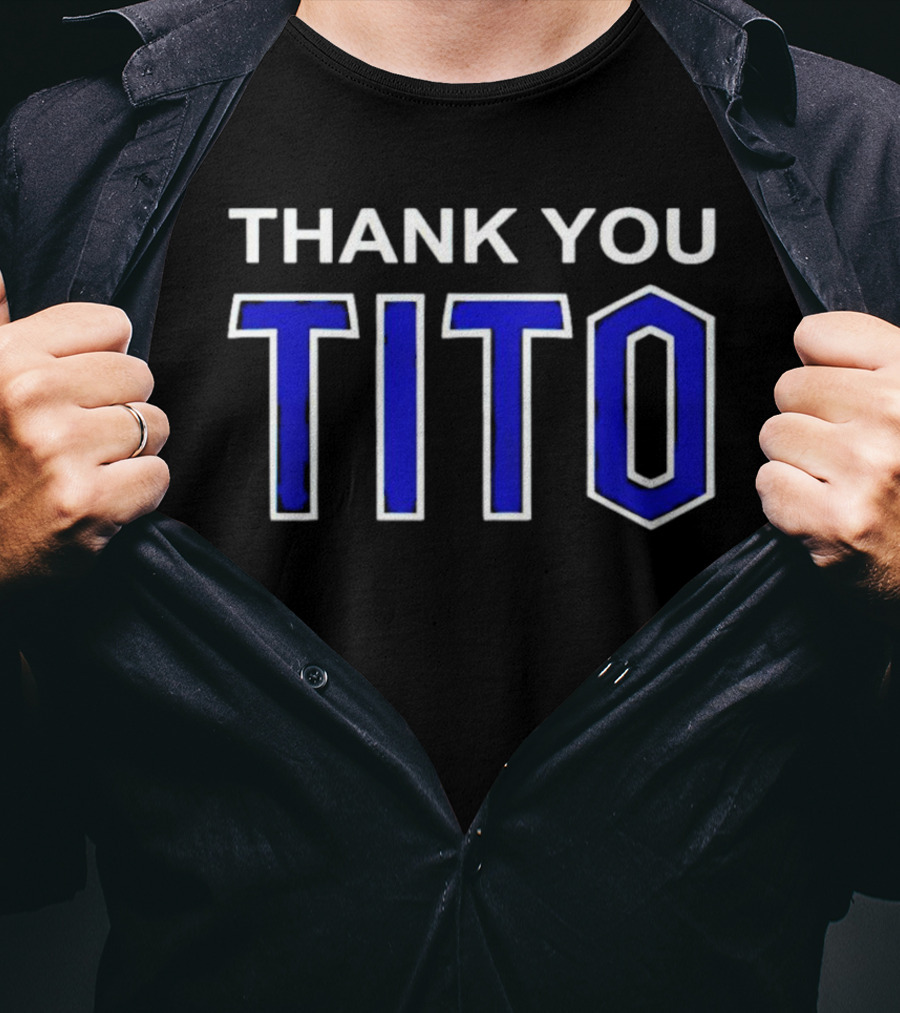 THANK YOU TITO T-Shirt