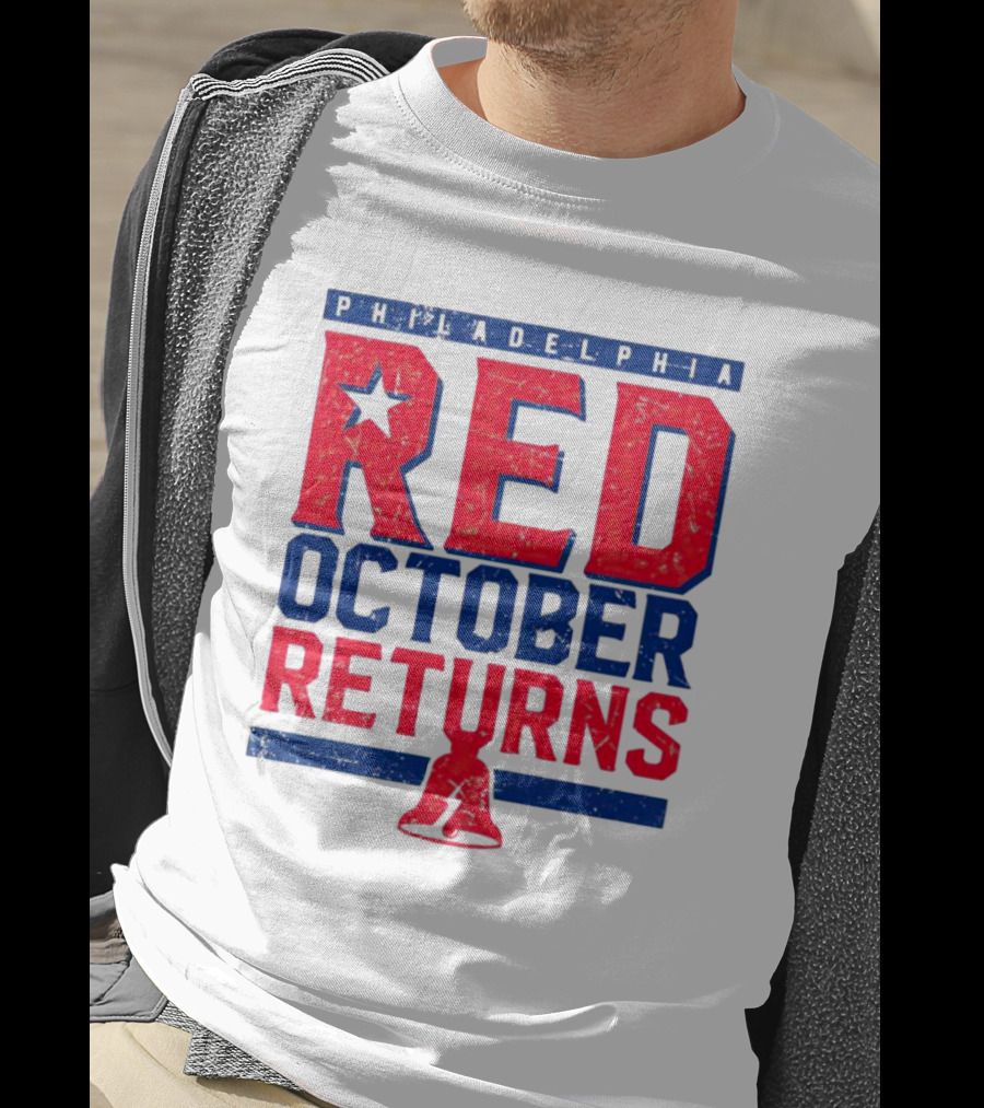 Philadelphia Red October Returns Liberty Bell Motivated T-Shirt