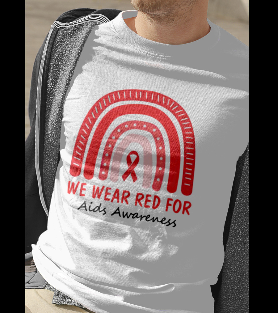 We Wear Red For AIDS Awareness Red Ribbon T-Shirt
