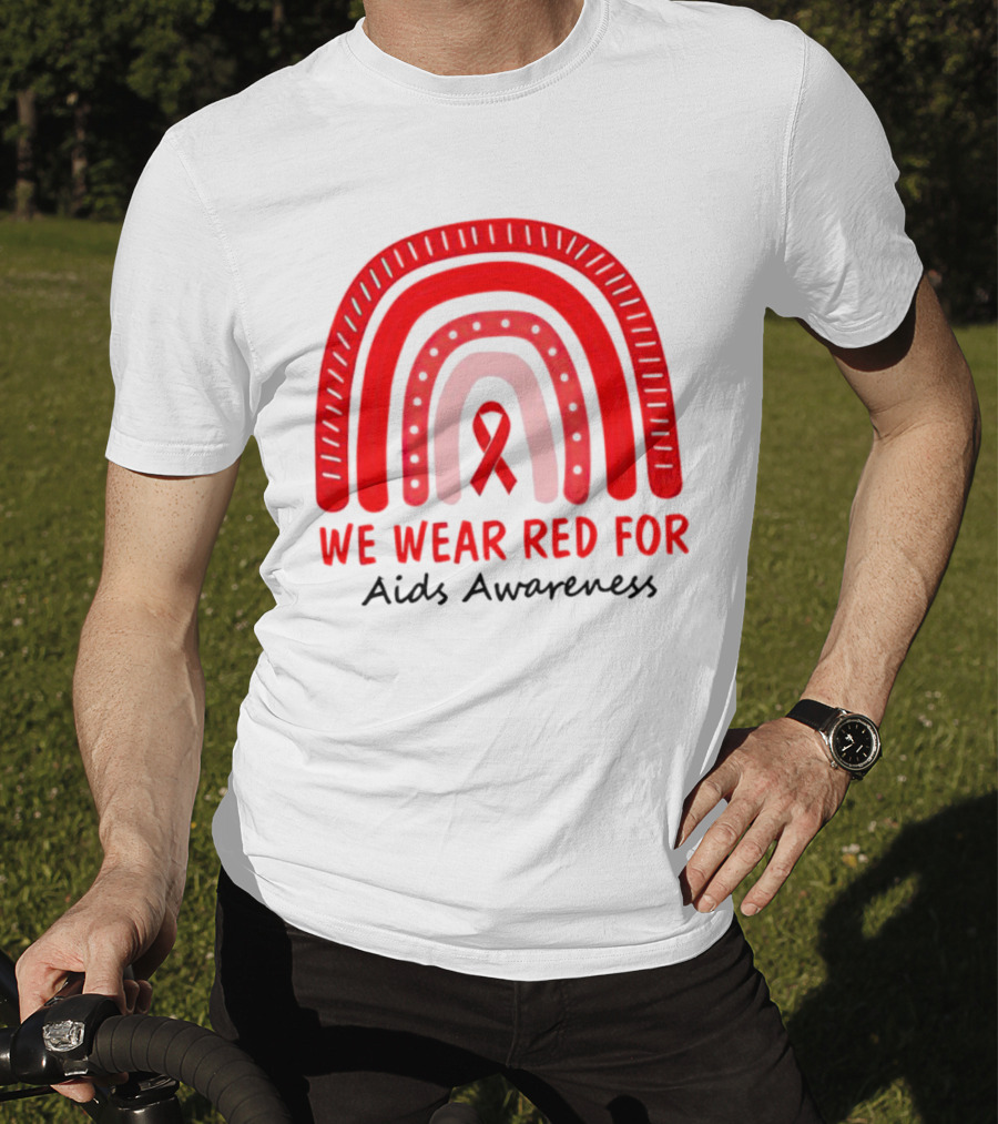 We Wear Red For AIDS Awareness Red Ribbon T-Shirt
