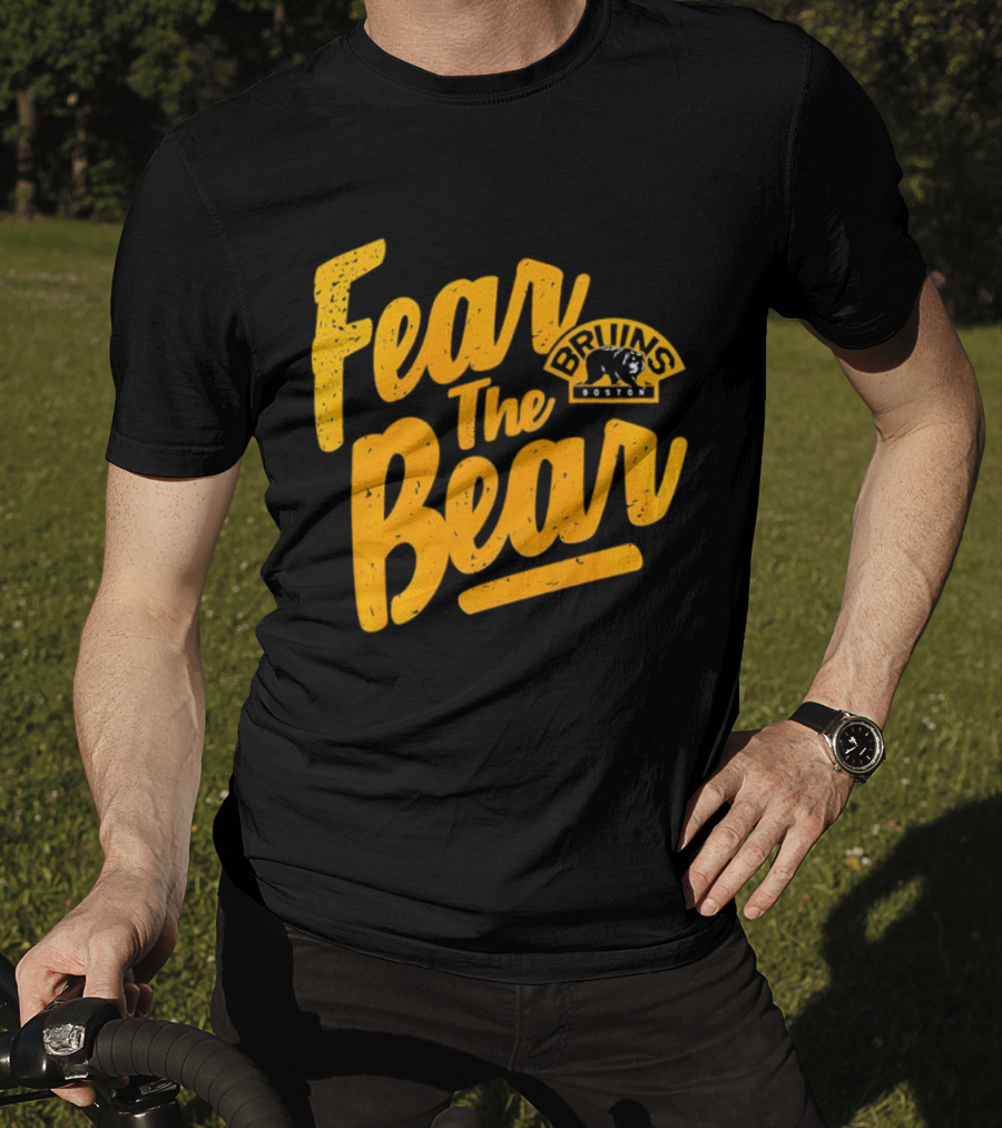 Boston Bruins Fear The Bear Bruins Boston T-Shirt