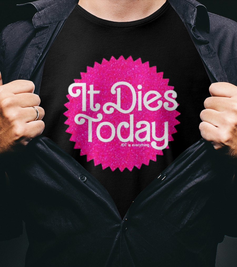 It Dies Today IDT Is Everything T-Shirt