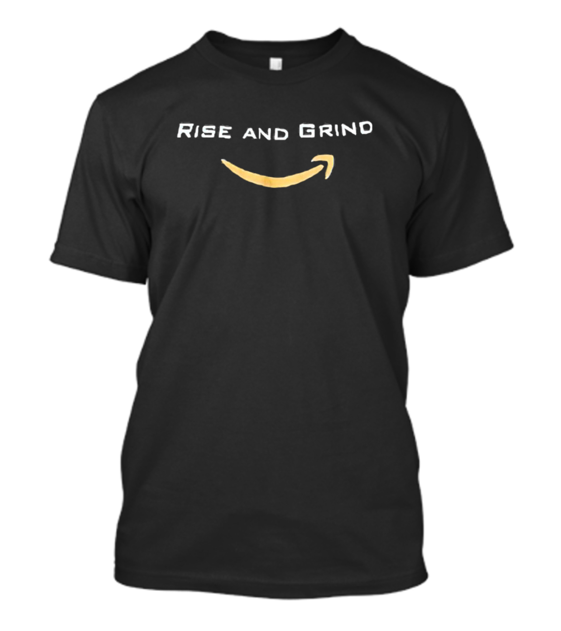 Rise And Grind Amazon T-Shirt