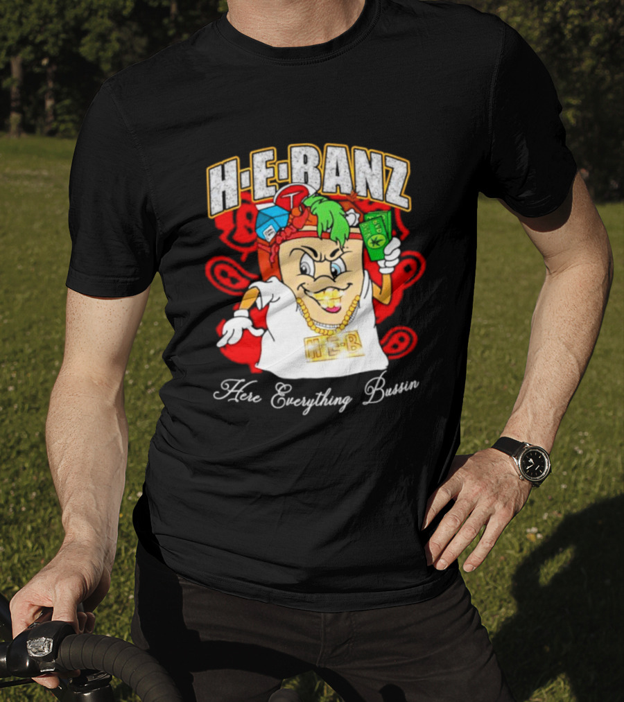 H-E-Banz Here Everything Bussin Cartoon Character With Chains And Accessories T-Shirt